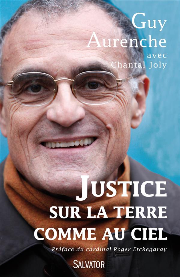 JUSTICE SUR LA TERRE COMME AU CIEL. ENTRETIENS AVEC CHANTAL JOLY