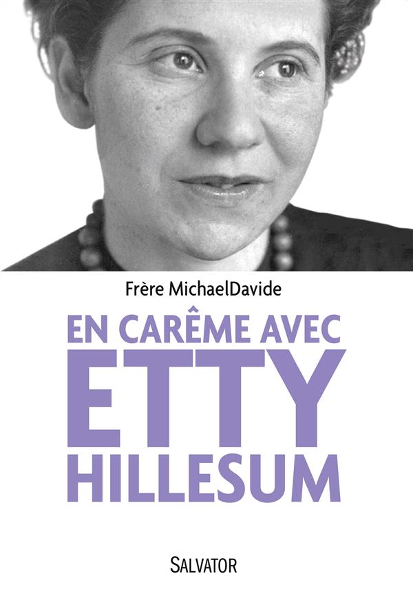 EN CAREME AVEC ETTY HILLESUM