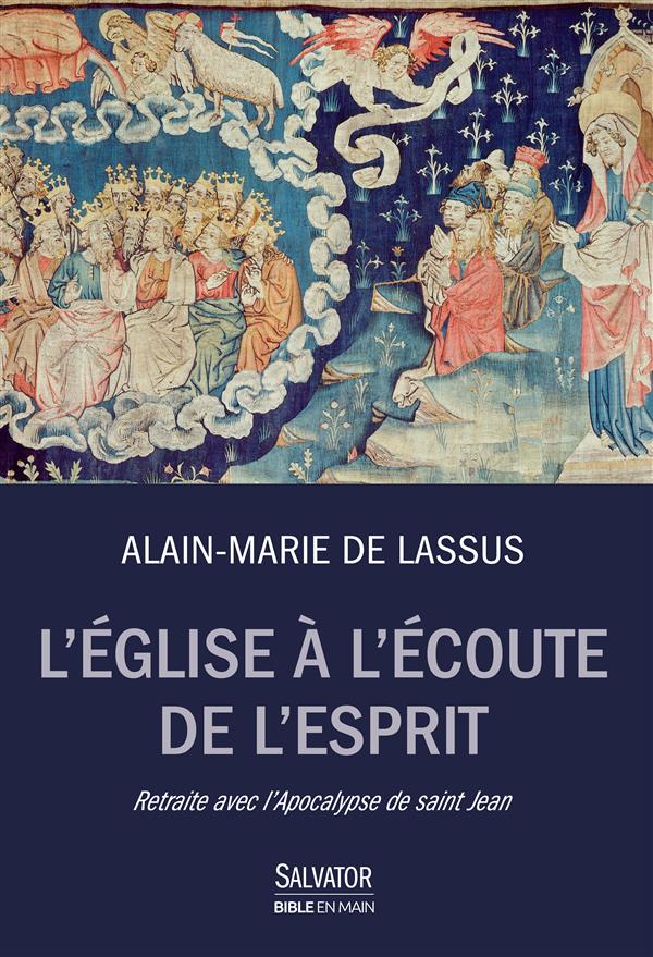 L'EGLISE A L'ECOUTE DE L'ESPRIT. RETRAITE AVEC L'APOCALYPSE DE SAINT JEAN
