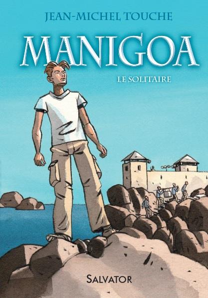 MANIGOA TOME 1 LE SOLITAIRE