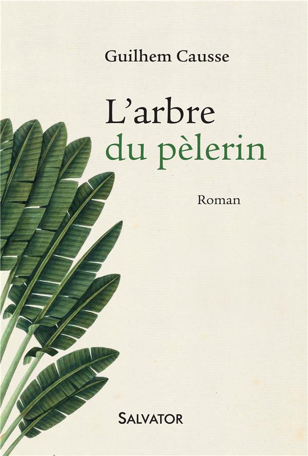 L'ARBRE DU PELERIN. ROMAN