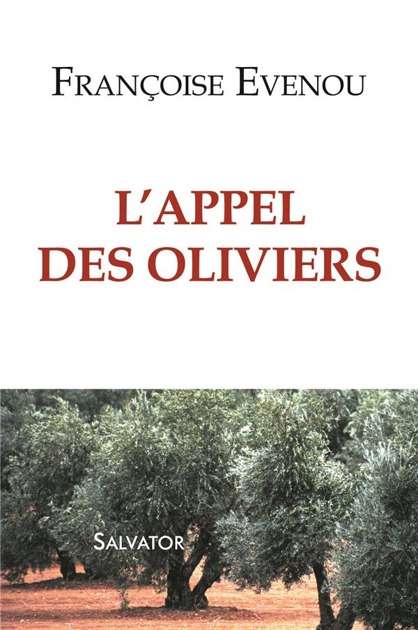 L'APPEL DES OLIVIERS