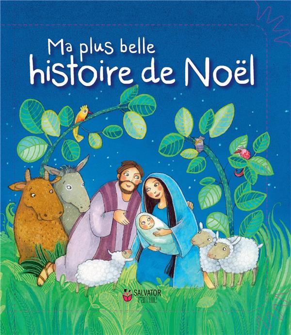 MA PLUS BELLE HISTOIRE DE NOEL