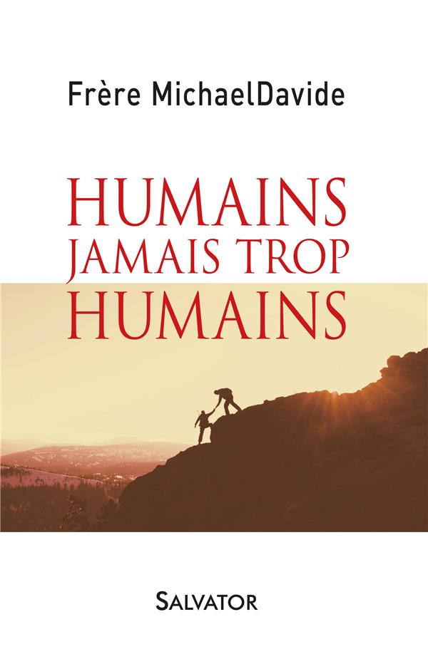 HUMAINS JAMAIS TROP HUMAINS