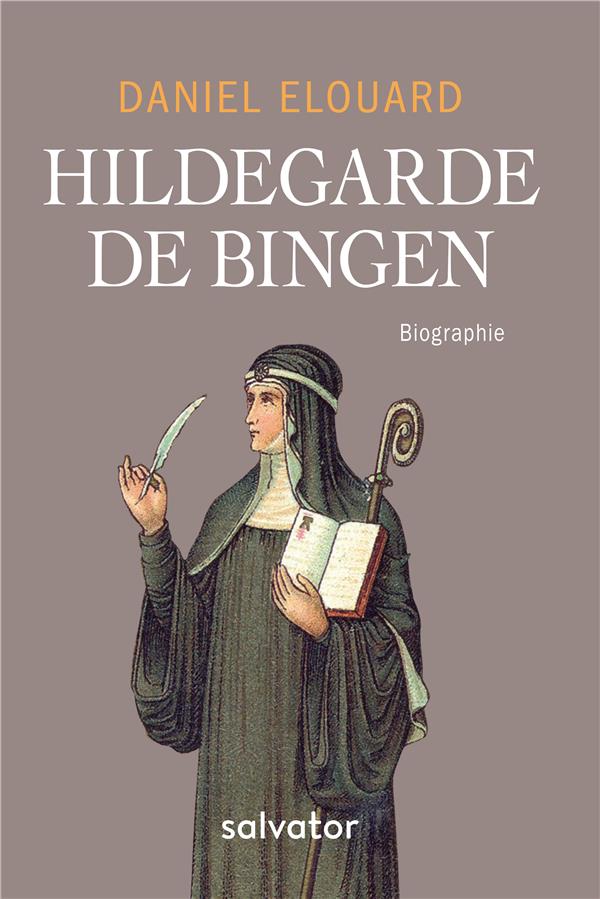 HILDEGARDE DE BINGEN. BIOGRAPHIE