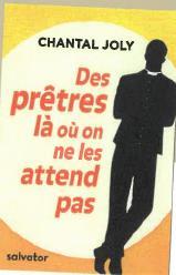 DES PRETRES LA OU ON NE LES ATTEND PAS