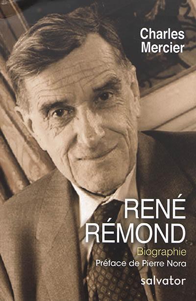 RENE REMOND. BIOGRAPHIE