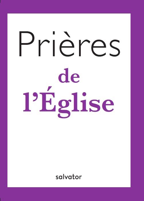 PRIERES DE L'EGLISE