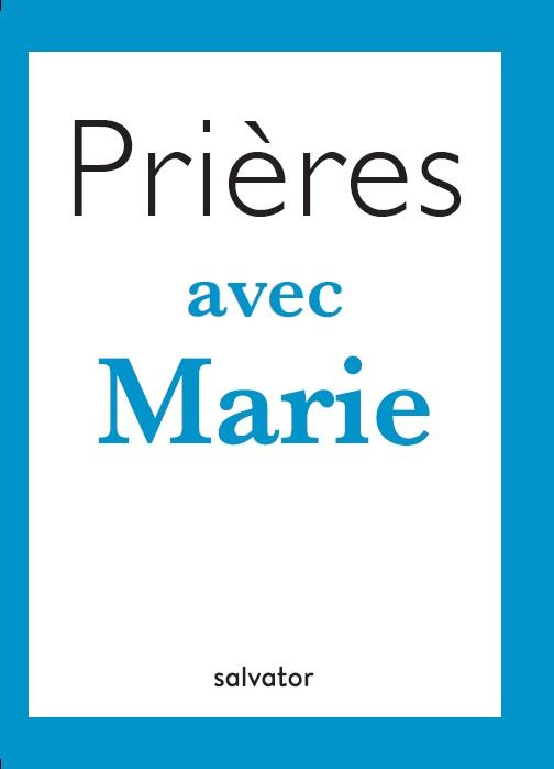 PRIERES AVEC MARIE