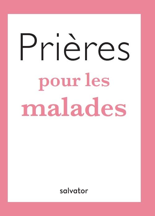 PRIERES POUR LES MALADES