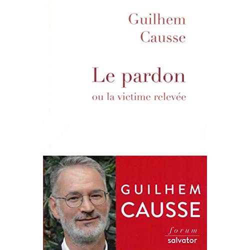 LE PARDON OU LA VICTIME RELEVEE