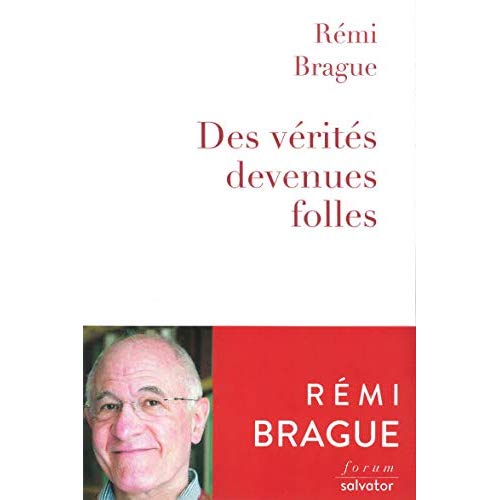 DES VERITES DEVENUES FOLLES
