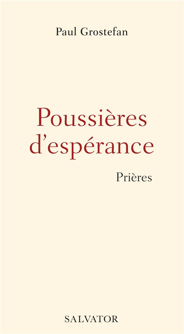 POUSSIERES D'ESPERANCE - PRIERES
