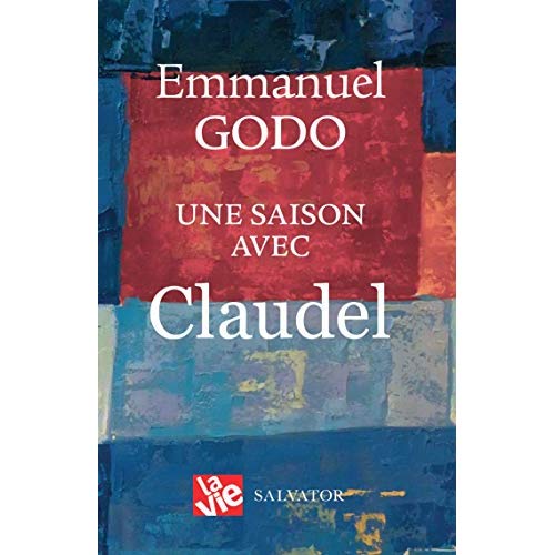 UNE SAISON AVEC CLAUDEL