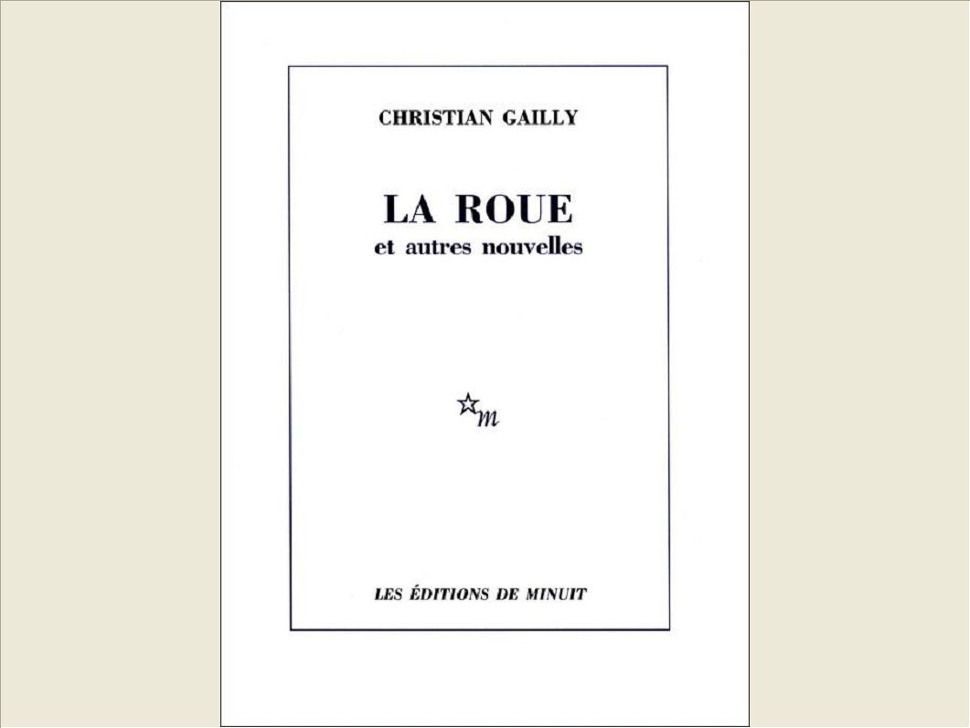 LA ROUE ET AUTRES NOUVELLES