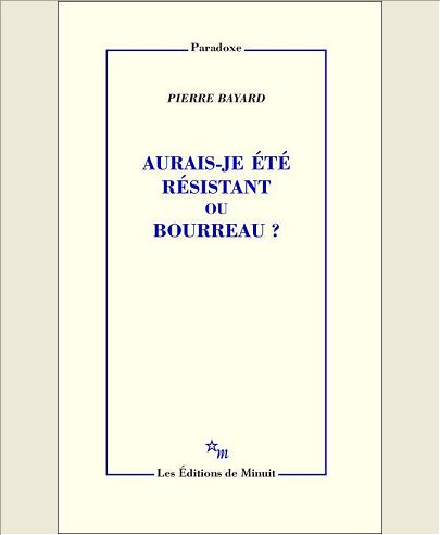 AURAIS-JE ETE RESISTANT OU BOURREAU ?