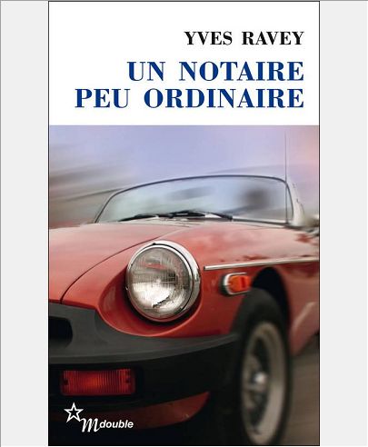 UN NOTAIRE PEU ORDINAIRE