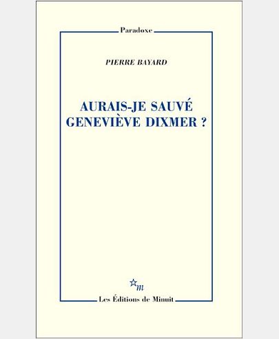 AURAIS-JE SAUVE GENEVIEVE DIXMER ?