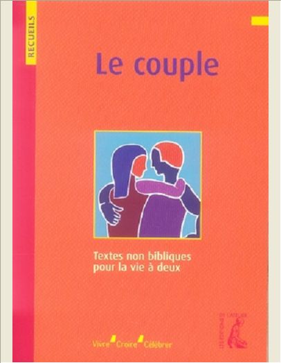 LE COUPLE RECUEIL DE TEXTES NON BIBLIQUES POUR LA VIE A DEUX