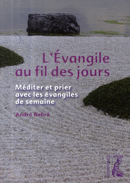 EVANGILE AU FIL DES JOURS (L')