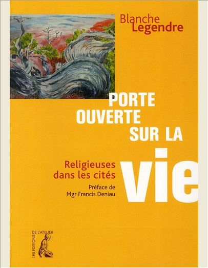 PORTE OUVERTE SUR LA VIE RELIGIEUSE DANS LES CITEES