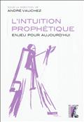 L'INTUITION PROPHETIQUE ENJEU POUR AUJOURD'HUI