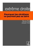 EXTREME DROITE POURQUOI LES CHRETIENS NE PEUVENT PAS SE TAI