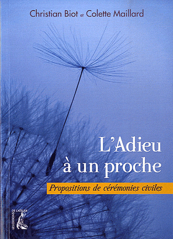 L'ADIEU A UN PROCHE PROPOSITIONS DE CEREMONIES CIVILES