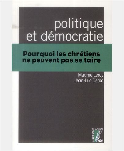 POLITIQUE ET DEMOCRATIE POURQUOI LES CHRETIENS