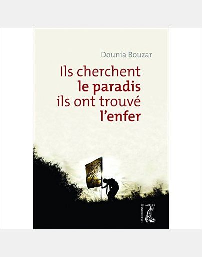 ILS CHERCHENT LE PARADIS, ILS ONT TROUVE L'ENFER