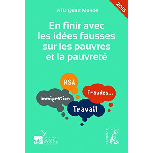 EN FINIR AVEC LES IDEES FAUSSES SUR LES PAUVRES ET LA PAUVRETE - RSA, IMMIGRATION, TRAVAIL, FRAUDES