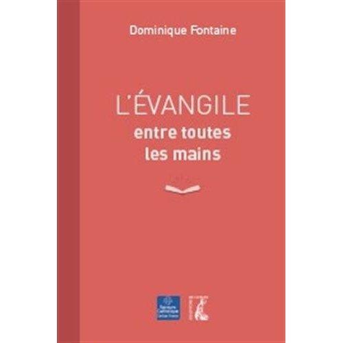 EVANGILE ENTRE TOUTES LES MAINS (L')