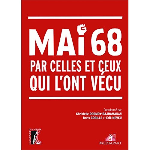 MAI 68 PAR CELLES ET CEUX QUI L'ONT VECU