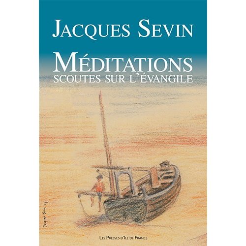 MEDITATIONS SCOUTES SUR L'EVANGILE (REFONTE)