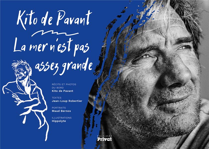 LA MER N'EST PAS ASSEZ GRANDE DE KITO DE PAVANT