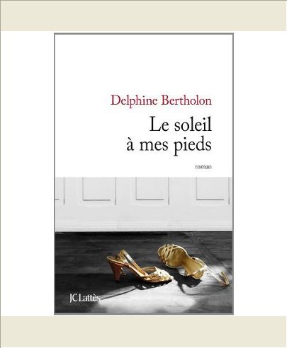 LE SOLEIL A MES PIEDS