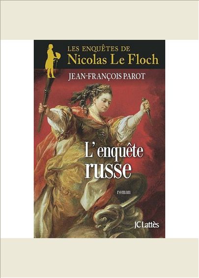 NICOLAS LE FLOCH - T10 - L'ENQUETE RUSSE - UNE ENQUETE DE NICOLAS LE FLOCH