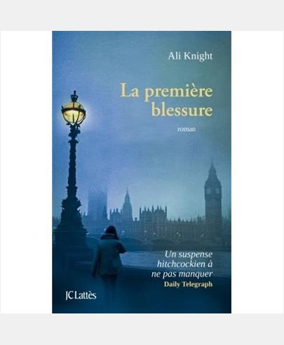 LA PREMIERE BLESSURE