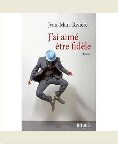 J'AI AIME ETRE FIDELE