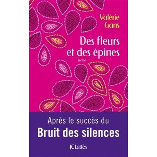 DES FLEURS ET DES EPINES