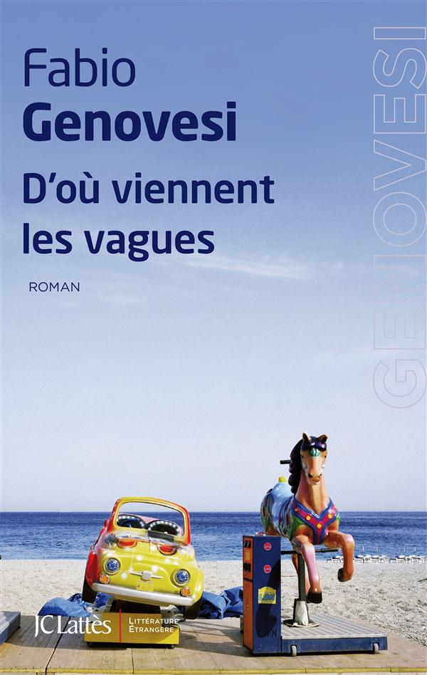 D'OU VIENNENT LES VAGUES