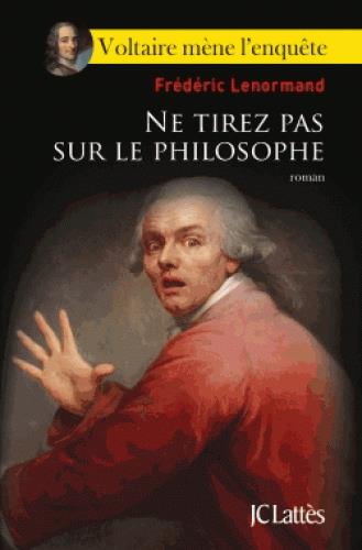 NE TIREZ PAS SUR LE PHILOSOPHE
