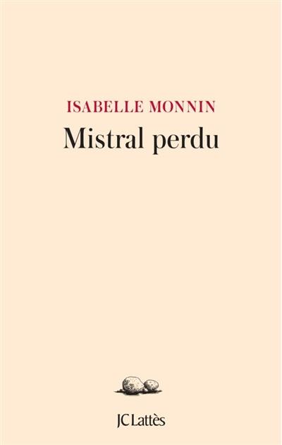 MISTRAL PERDU OU LES EVENEMENTS