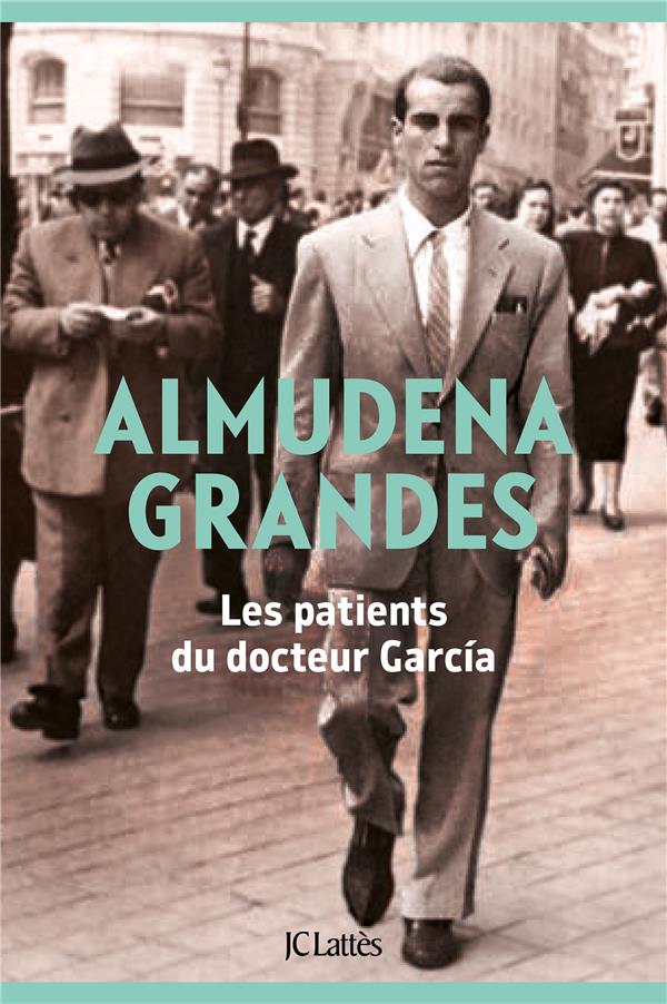 LES PATIENTS DU DOCTEUR GARCIA