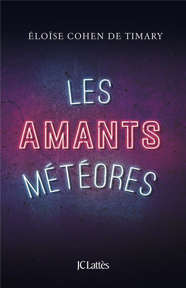LES AMANTS METEORES