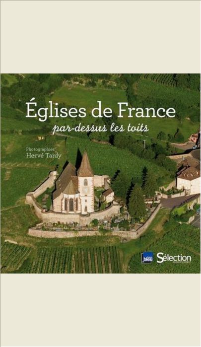 EGLISES DE FRANCE PAR-DESSUS LES TOITS