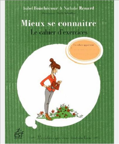 CAHIER D EXERCICES POUR MIEUX SE CONNAITRE