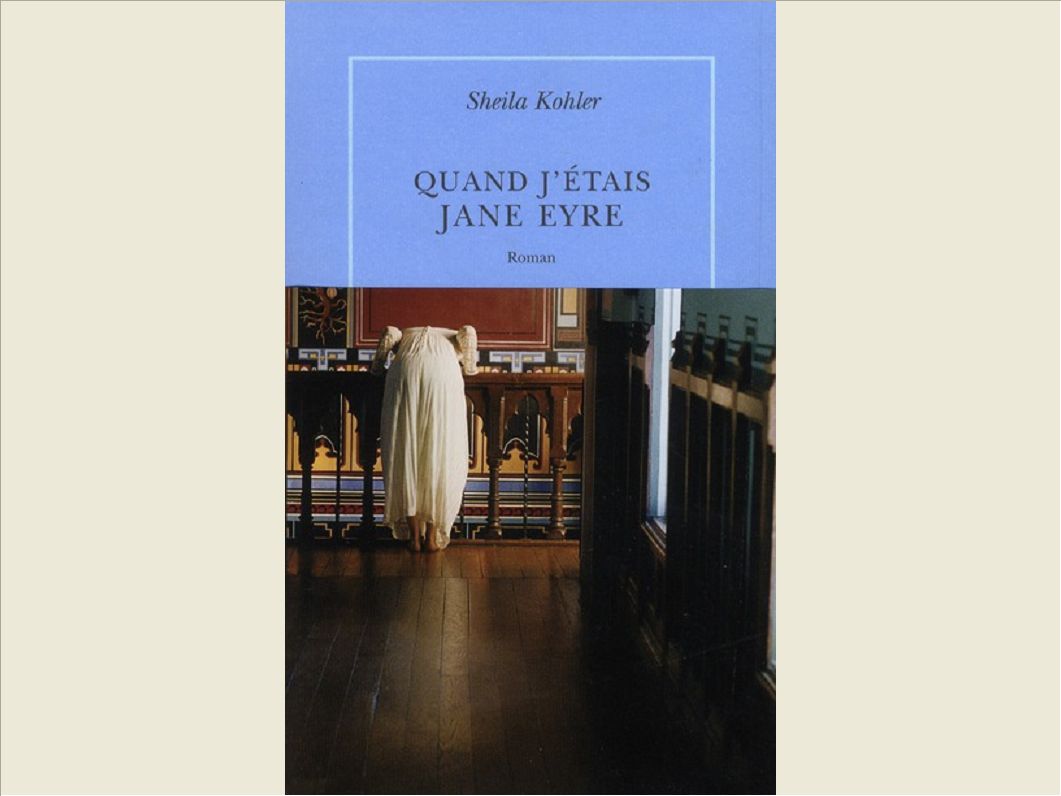 QUAND J'ETAIS JANE EYRE