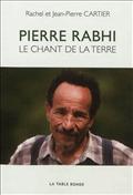 PIERRE RABHI - LE CHANT DE LA TERRE