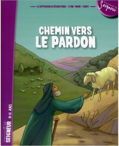 CHEMIN VERS LE PARDON - LIVRET ENFANT (8-11 ANS)